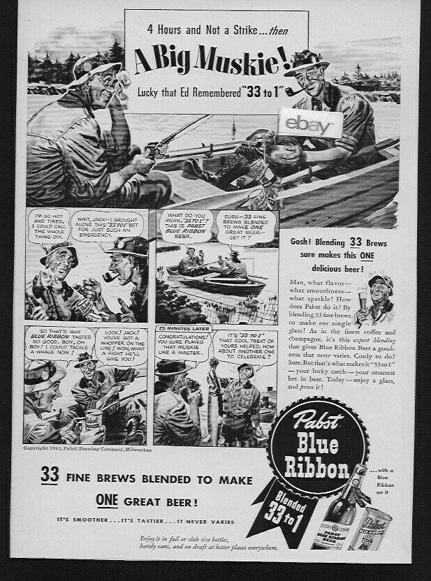 PABST BLUE RIBBON COMPANY MILWAUKEE 1941 A BIG MUSKIE! AFTER 4 HOURS FISHING AD